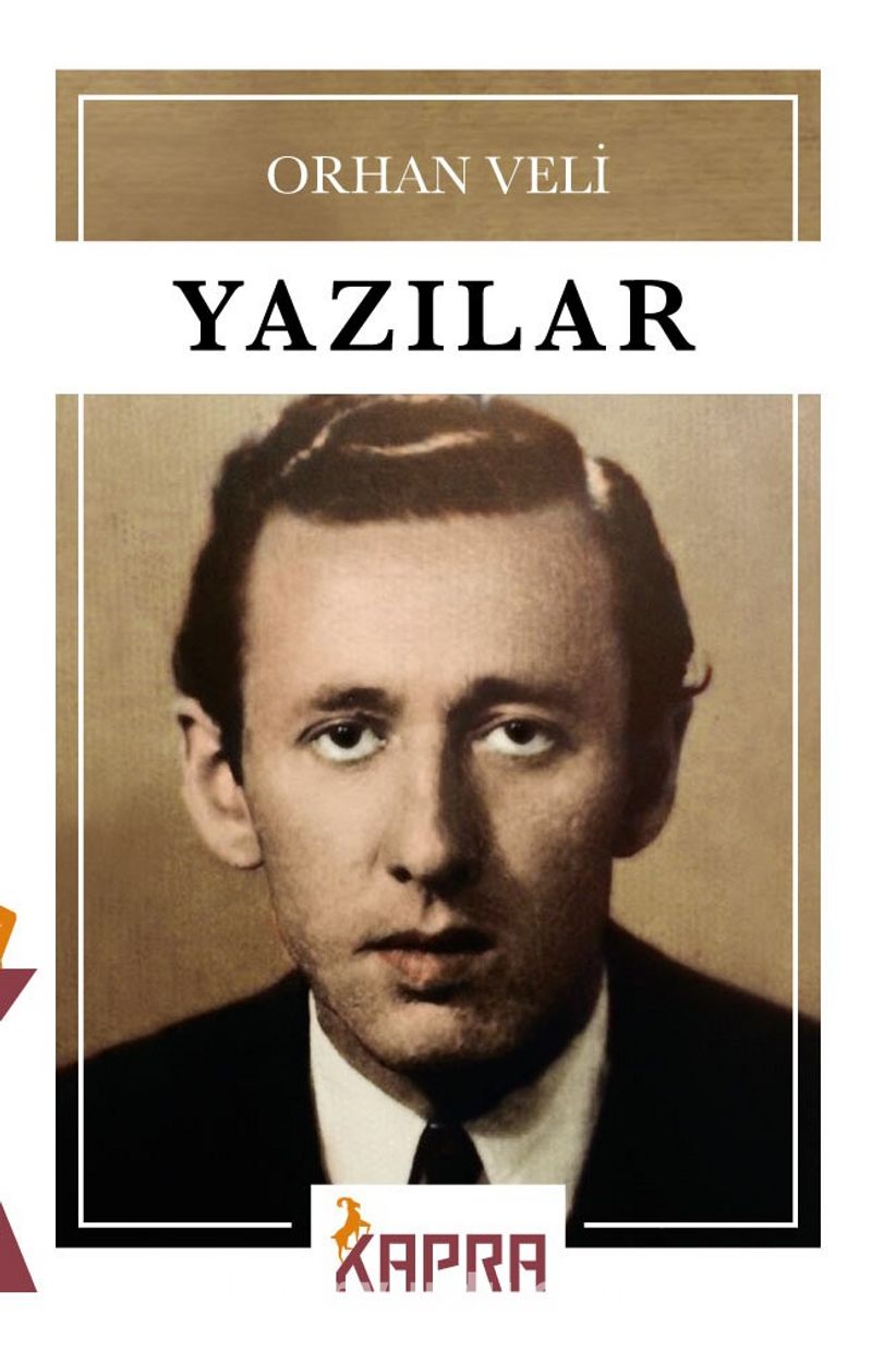Orhan Veli - Yazılar Orhan Veli - Yazılar